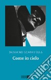 Come in cielo. E-book. Formato EPUB ebook