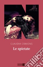 Le spietate. E-book. Formato EPUB ebook