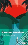 Tra due oceani. E-book. Formato EPUB ebook di Cristina Henríquez