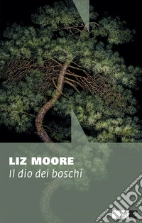 Il dio dei boschi. E-book. Formato EPUB ebook