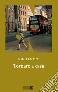 Tornare a casa. E-book. Formato EPUB ebook