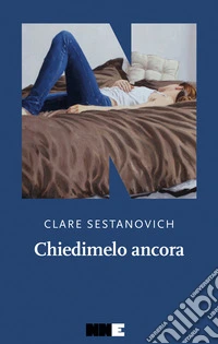 Chiedimelo ancora. E-book. Formato EPUB ebook