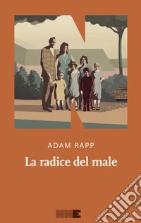 La radice del male. E-book. Formato EPUB ebook