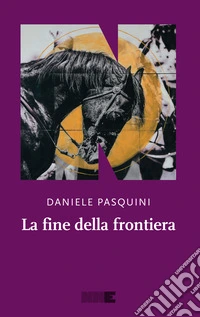 La fine della frontiera. E-book. Formato EPUB ebook