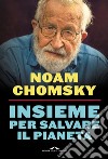 Insieme per salvare il pianeta. E-book. Formato EPUB ebook