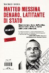 Matteo Messina Denaro, latitante di Stato: Magistratura, forze dell’ordine, massoneria: tutta la verità sulle piste affossate – NUOVA EDIZIONE AGGIORNATA. E-book. Formato EPUB ebook