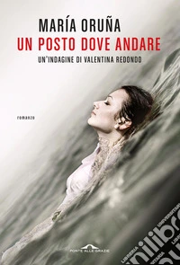 Un posto dove andare. E-book. Formato EPUB ebook