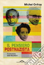 Il pensiero postnazista: Controstoria della filosofia, X. E-book. Formato EPUB