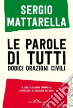 Le parole di tutti: Dodici orazioni civili. E-book. Formato EPUB ebook