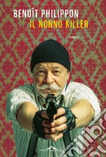 Il nonno killer. E-book. Formato EPUB ebook