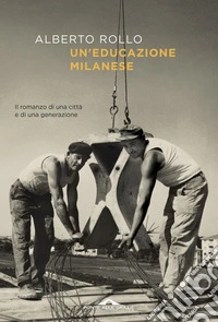 Un'educazione milanese. E-book. Formato EPUB ebook
