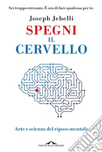 Spegni il cervello. E-book. Formato EPUB ebook