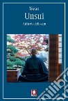 Unsui: Sulla via dello zen. E-book. Formato EPUB ebook
