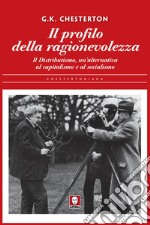 Il profilo della ragionevolezza: Il Distributismo, un'alternativa al capitalismo e al socialismo. E-book. Formato EPUB