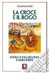 La croce e il rogo. E-book. Formato EPUB ebook