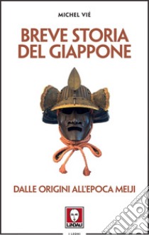 Breve storia del Giappone: Dalle origini all'epoca Meiji. E-book. Formato EPUB ebook di Michel Vié