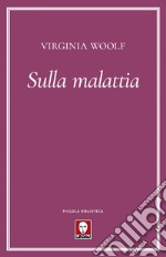 Sulla malattia. E-book. Formato EPUB ebook