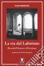 La via del Labirinto. E-book. Formato EPUB