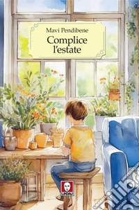 Complice l’estate. E-book. Formato EPUB ebook