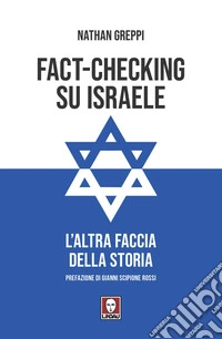 Fact-checking su Israele: L'altra faccia della storia. E-book. Formato EPUB ebook