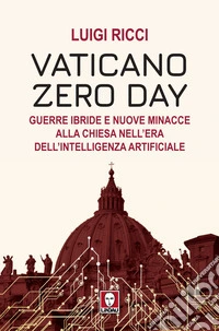 Vaticano Zero Day. E-book. Formato EPUB ebook