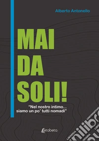 Mai da soli!. E-book. Formato EPUB ebook