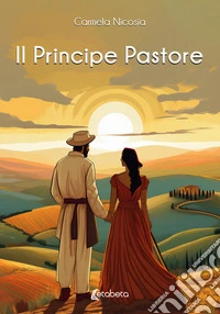 Il Principe Pastore. E-book. Formato EPUB ebook