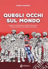 Quegli occhi sul mondo. E-book. Formato EPUB ebook