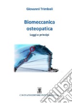 Biomeccanica osteopaticaLeggi e princìpi. E-book. Formato EPUB ebook