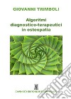Algoritmi diagnostico-terapeutici in osteopatia. E-book. Formato EPUB ebook