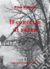Il concetto di razza17 novembre 1938 "Il viaggio verso l'inferno". E-book. Formato EPUB ebook di Pino Donato