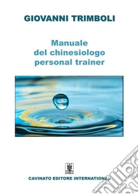 Manuale del chinesiologo-personal trainer. E-book. Formato EPUB ebook