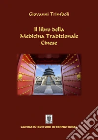 Il libro della Medicina Tradizionale Cinese. E-book. Formato EPUB ebook