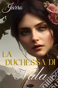 La duchessa di Nala. E-book. Formato EPUB ebook