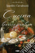 Cucina teorico-pratica. E-book. Formato EPUB ebook