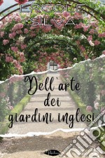 Dell'arte dei giardini inglesi. E-book. Formato EPUB ebook