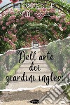 Dell'arte dei giardini inglesi. E-book. Formato EPUB ebook