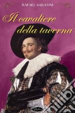 Il cavaliere della taverna. E-book. Formato EPUB ebook