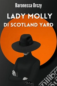 Lady Molly di Scotland Yard. E-book. Formato EPUB ebook