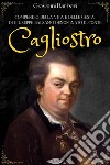 Compendio della vita e delle gesta di Giuseppe Balsamo denominato il Conte Cagliostro. E-book. Formato EPUB ebook di Giovanni Barberi