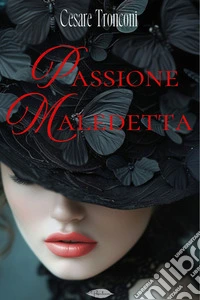 Passione maledetta. E-book. Formato EPUB ebook