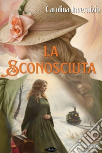 La sconosciuta. E-book. Formato EPUB ebook