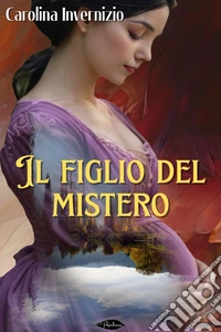 Il figlio del mistero. E-book. Formato EPUB ebook