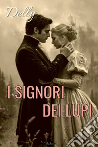 I signori dei lupi. E-book. Formato EPUB ebook