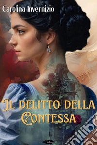 Il delitto della contessa. E-book. Formato EPUB ebook