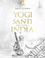 Yogi e santi dell'antica India. E-book. Formato EPUB