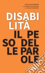 Disabilità il peso delle parole. E-book. Formato EPUB