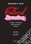 Cultural brandingCome i brand diventano icone. E-book. Formato EPUB ebook