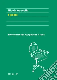 Il postoBreve storia dell’occupazione in Italia. E-book. Formato EPUB ebook