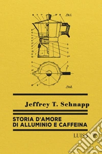 Storia d'amore di alluminio e caffeina. E-book. Formato EPUB ebook